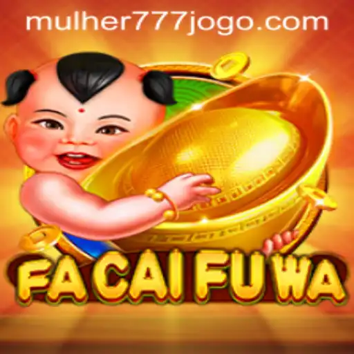 Discovering FaCaiFuWa: A Fusion of Ancient Traditions and Modern Gaming