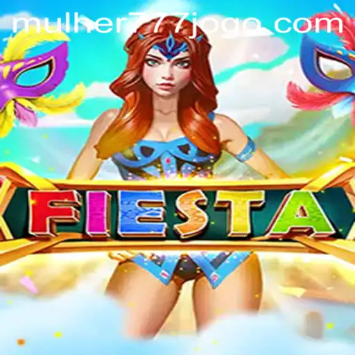 Exploring the Vibrant World of Fiesta: An Exciting Adventure with MULHER777