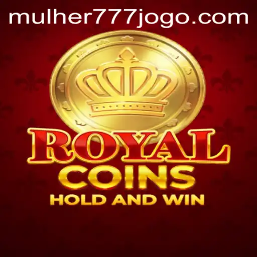 Discover the Thrilling World of RoyalCoins with MULHER777